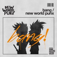 New World Punx Bang